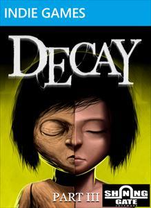 Decay - Part 3 sur 360