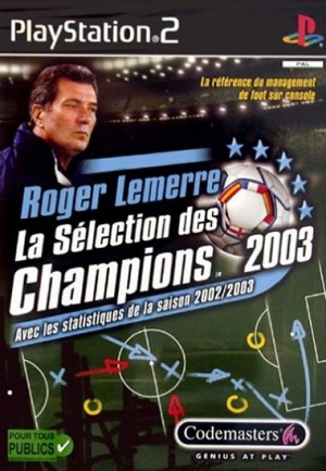 Roger Lemerre : La Sélection des Champions 2003 sur PS2