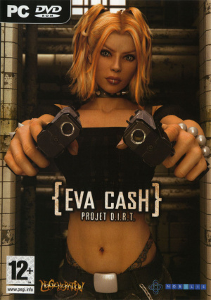 Eva Cash : Project D.I.R.T.