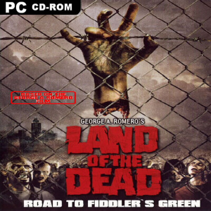 Land of the Dead : Road to Fiddler's Green