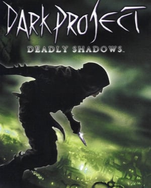 Dark Project : Deadly Shadows sur PC