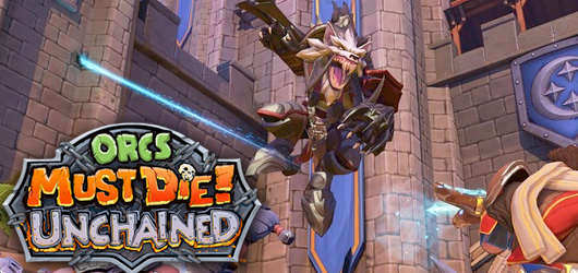 [GIVEAWAY BETA KEY] Orcs Must Die: Unchained ! [Tower Defense/Offense x MOBA]