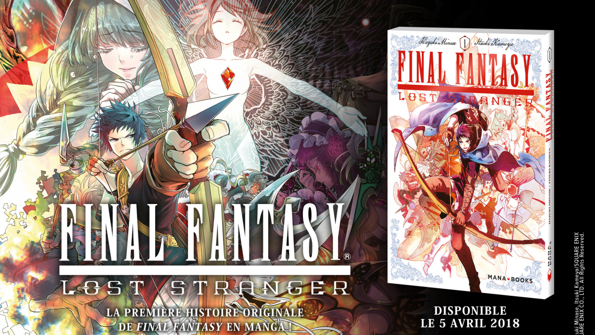 Final Fantasy Lost Stranger Le Manga Officiel Arrive En France Grace A Mana Books Jeuxvideo Com