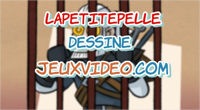 LaPetitePelle dessine Jeuxvideo.com - N°106