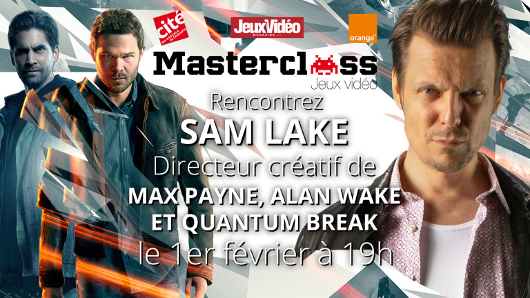 Masterclass Jeux Vidéo : Rencontrez Sam Lake Directeur créatif de Quantum Break