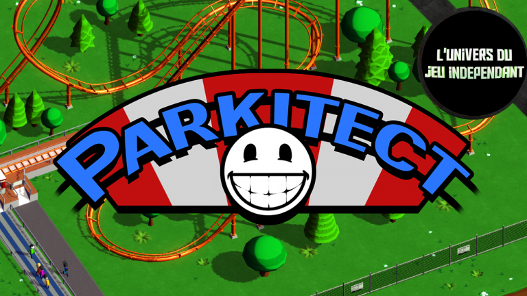 L'univers du jeu indépendant - Parkitect : créez votre parc d'attraction !