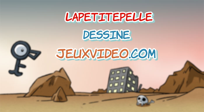 LaPetitePelle dessine Jeuxvideo.com - N°134