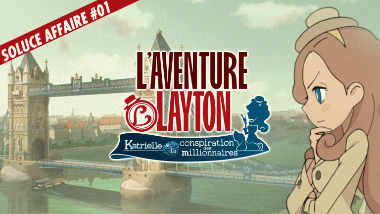 L'Aventure Layton : la soluce de l'Affaire 01 et de ses énigmes en vidéo