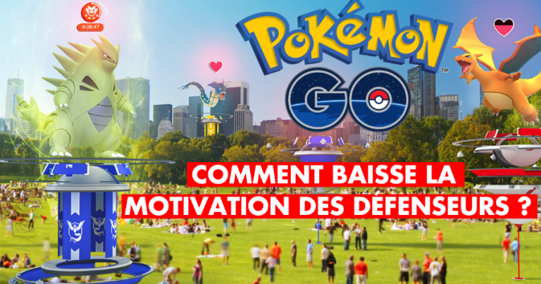 Pokémon GO : comment baisse la motivation des défenseurs d'arènes ?