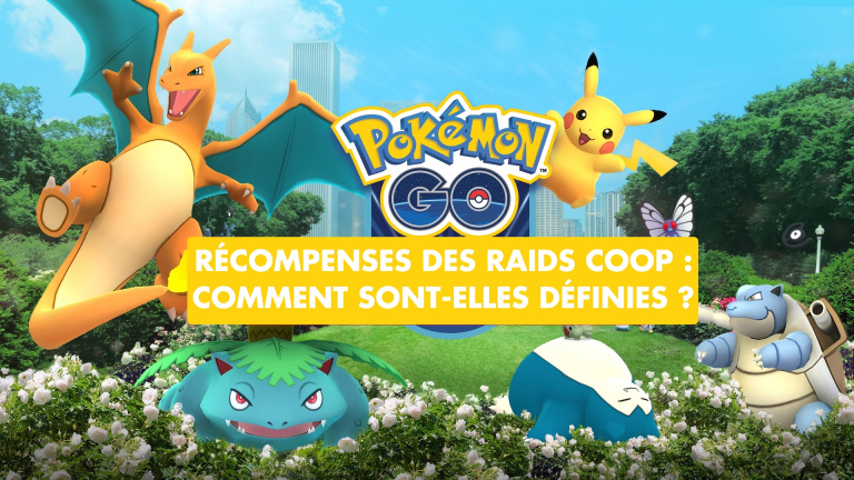 Pokémon GO raids coop : comment sont décidées les récompenses que vous gagnez ? Les explications et détails
