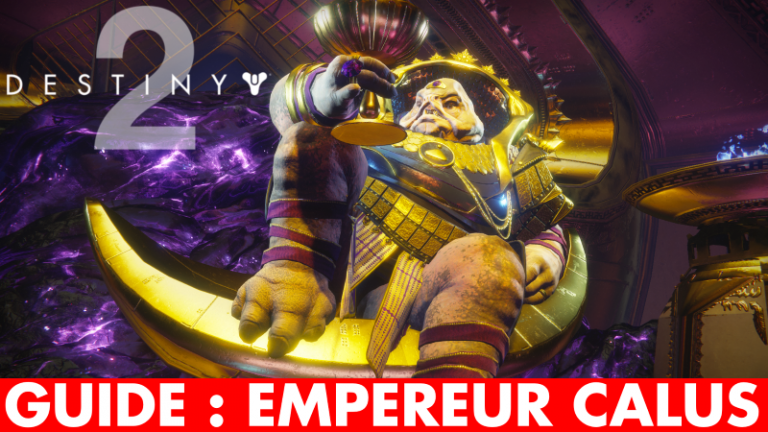 Destiny 2, guide vidéo : comment vaincre l'Empereur Calus (boss final du raid Léviathan) ?