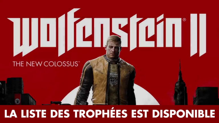 Wolfenstein II : The New Colossus : les trophées et succès du FPS de Bethesda dévoilés