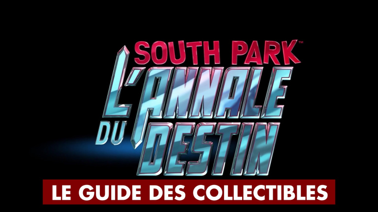South Park L'Annale du Destin : le guide des collectibles