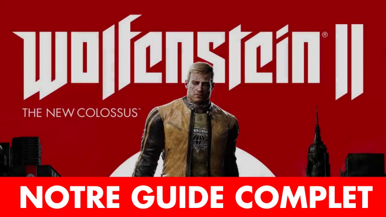 Wolfenstein 2 The New Colossus : soluce et emplacements des collectibles, notre guide complet