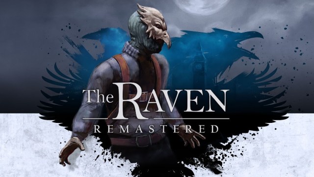 The Raven Remastered : Le Corbeau revient voler des bijoux