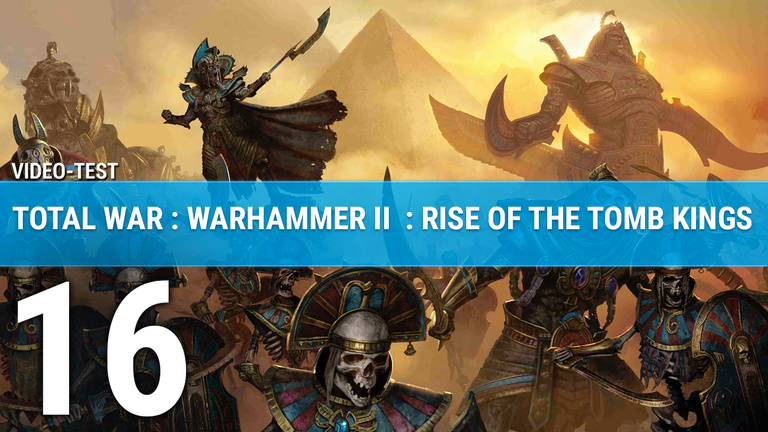 Total War : Warhammer II - Rise of the Tomb Kings : notre avis sur ce DLC solide