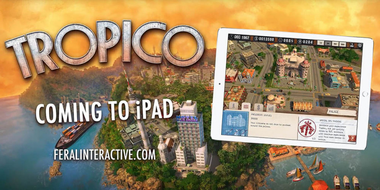 Tropico : le jeu de gestion / stratégie arrive sur iPad cette année