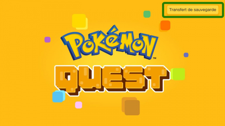 Pokémon Quest : comment transférer sa sauvegarde ? Tout ce qu'il faut savoir, notre guide