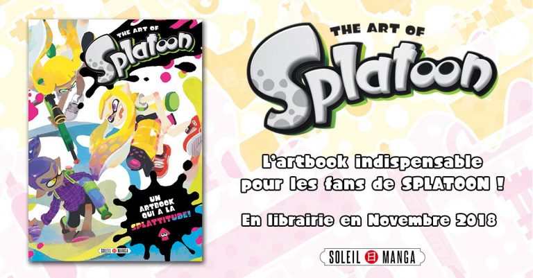 L'ouvrage The Art of Splatoon arrive en novembre aux éditions Soleil Manga