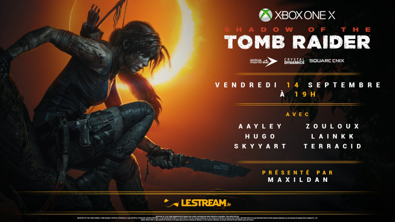 Shadow of The Tomb Raider : LeStream fête le retour de Lara !