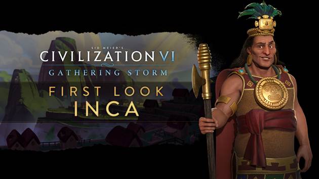 Civilization VI : Gathering Storm - Les Incas se dévoilent