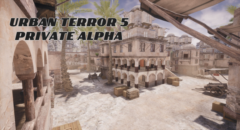 Urban Terror :  Le portage sur Unreal Engine 4 en alpha fermée