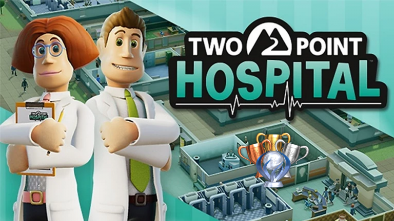 Two Point Hospital : les 31 trophées / succès du jeu pour les malades du "100%"