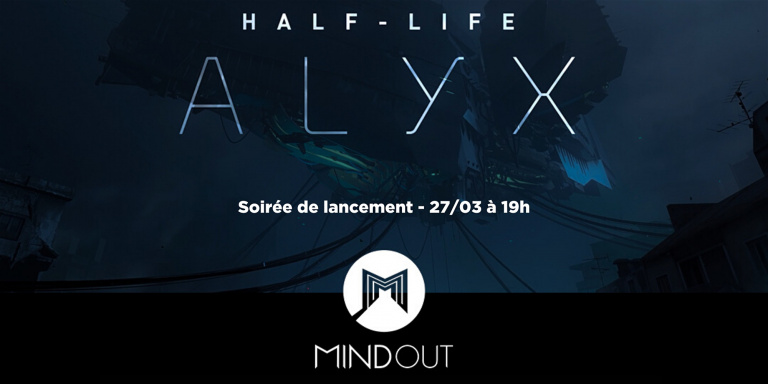 Half Life : Alyx - Une soirée de lancement dans les salles MindOut
