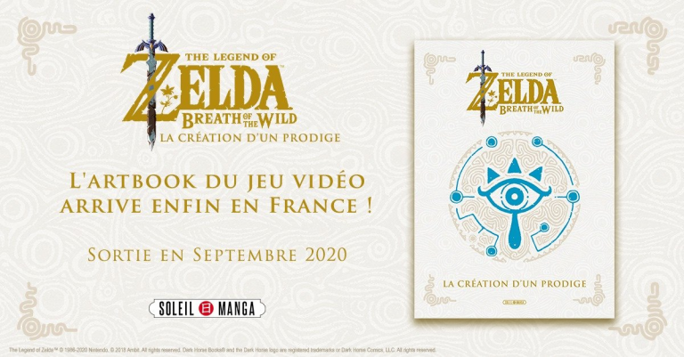 The Legend of Zelda : Breath of the Wild - Un artbook bientôt publié par Soleil Manga
