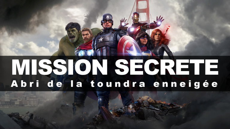 Beta Marvel's Avengers : mission secrète, l'Abri de la toundra enneigée, notre guide