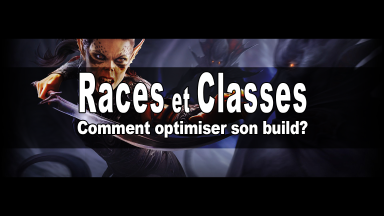 Baldur's Gate 3 : Comment optimiser ses choix de race et de classe, notre guide complet