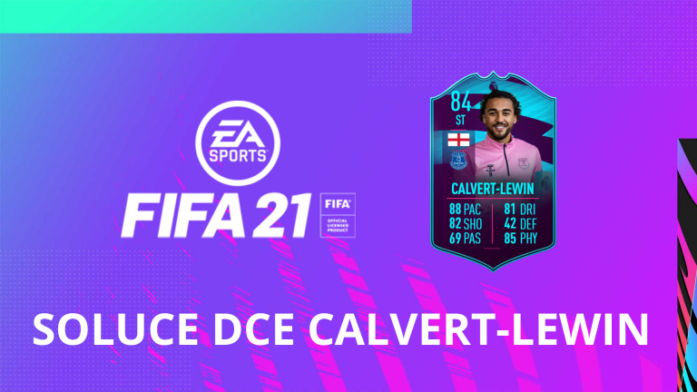 FIFA 21, DCE : Calvert-Lewin, joueur du mois Premier League, solution défi création d'équipe