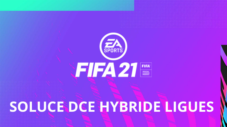 FIFA 21, DCE : Hybride ligues, solution du défi création d'équipe