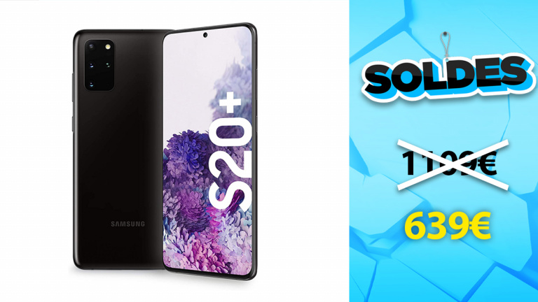 Soldes Samsung : Galaxy S20+ 5G en réduction de 42%
