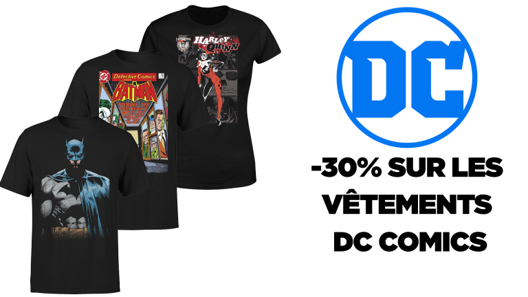 Bon plan DC Comics : -30% sur les vêtements + un cadeau offert