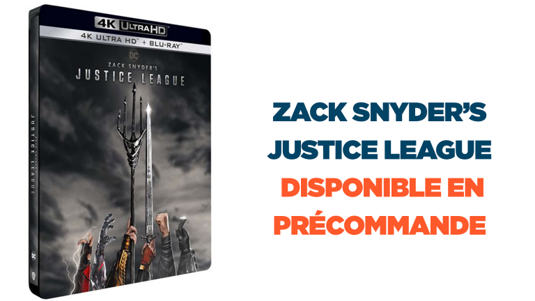 Précommandez le Blu-ray 4K de Zack Snyder's Justice League en version Steelbook