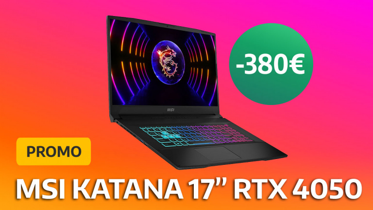 380 euros de réduction sur ce PC gamer MSI Katana, 17 pouces et équipé d'une RTX 4050, ça ne refuse pas