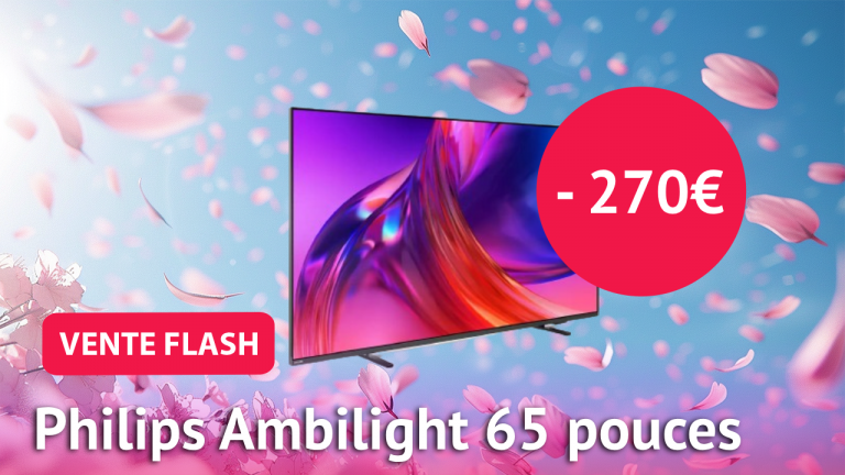 Promo Amazon : cette TV 4K 65 pouces Philips très bien notée bénéficie de 270 euros de réduction. Et oui, elle  est Ambilight
