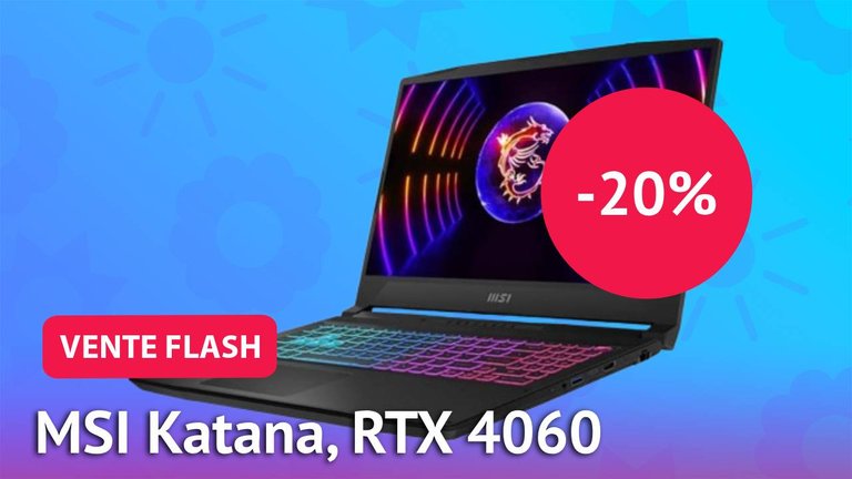 Ventes flash Amazon : le PC portable MSI Katana avec la RTX 4060 est à moins 300€ !