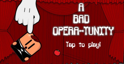 A Bad Opera-tunity sur Android