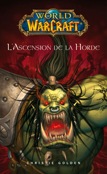 Livre : Avis sur World of Warcraft - L'Ascension de la Horde