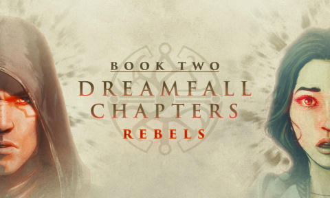 Dreamfall Chapters Book Two : Rebels sur Mac