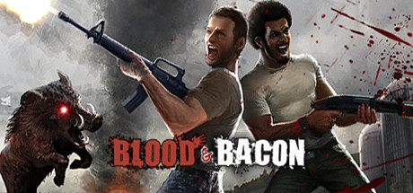 Blood and Bacon sur PC