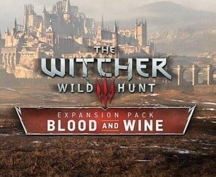 The Witcher 3 : Wild Hunt - Blood and Wine sur PC
