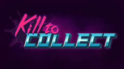 Kill to Collect sur PC