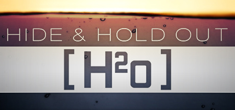 Hide & Hold Out - H²O