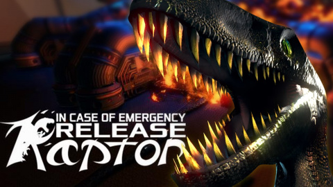 In Case Of Emergency, Release Raptor