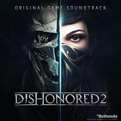 Dishonored 2 : la bande originale est déjà disponible
