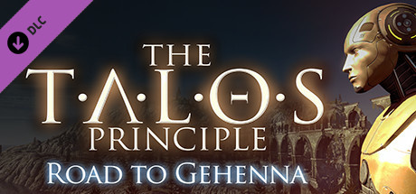 The Talos Principle : Road to Gehenna