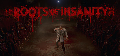 Roots of Insanity sur PC